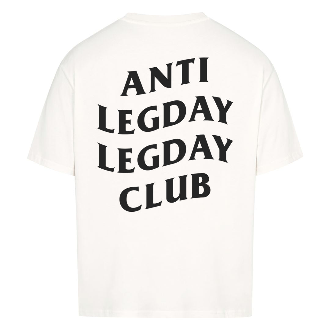 Anti Legday (Backprint) Oversized Shirt