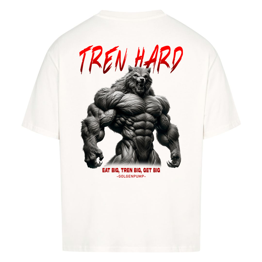 Tren Hard (Backprint) Oversized Shirt