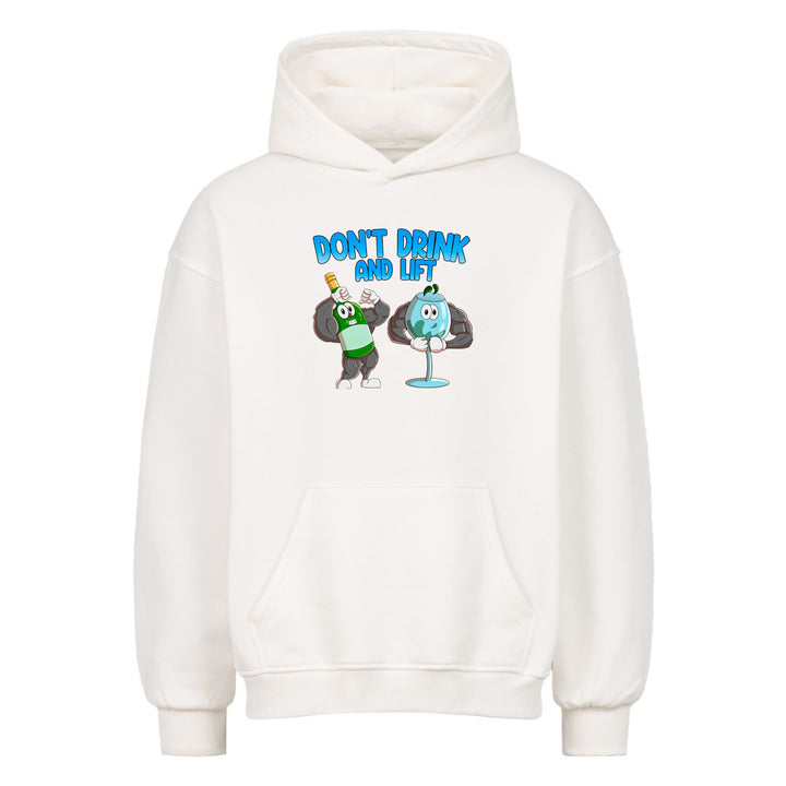 Don't Drink and Lift Oversized Hoodie