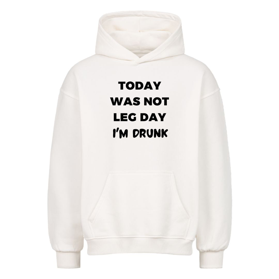 Vandaag was het geen Legday Oversized Hoodie