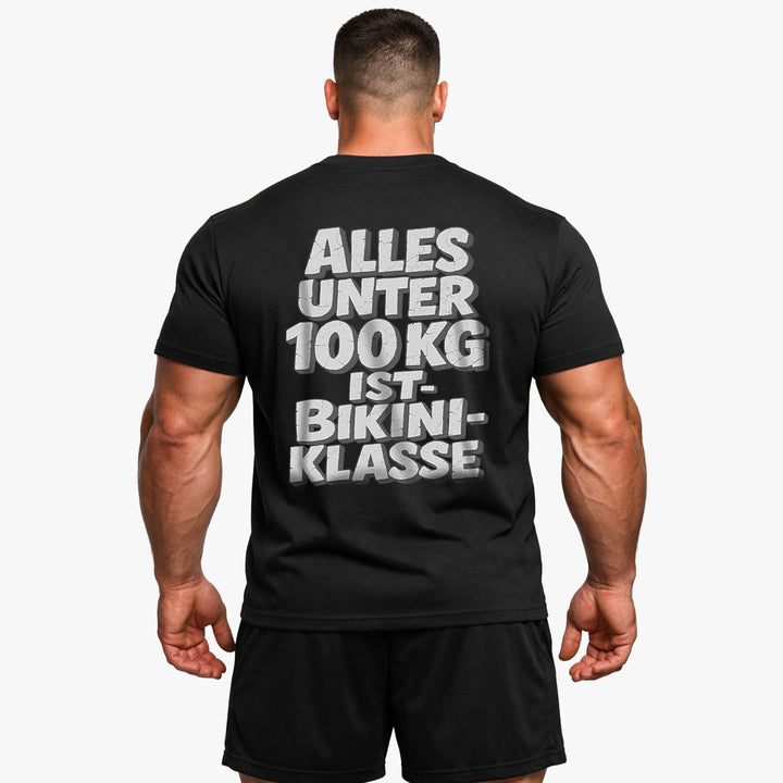 Alles unter 100Kg (Backprint)  T-Shirt