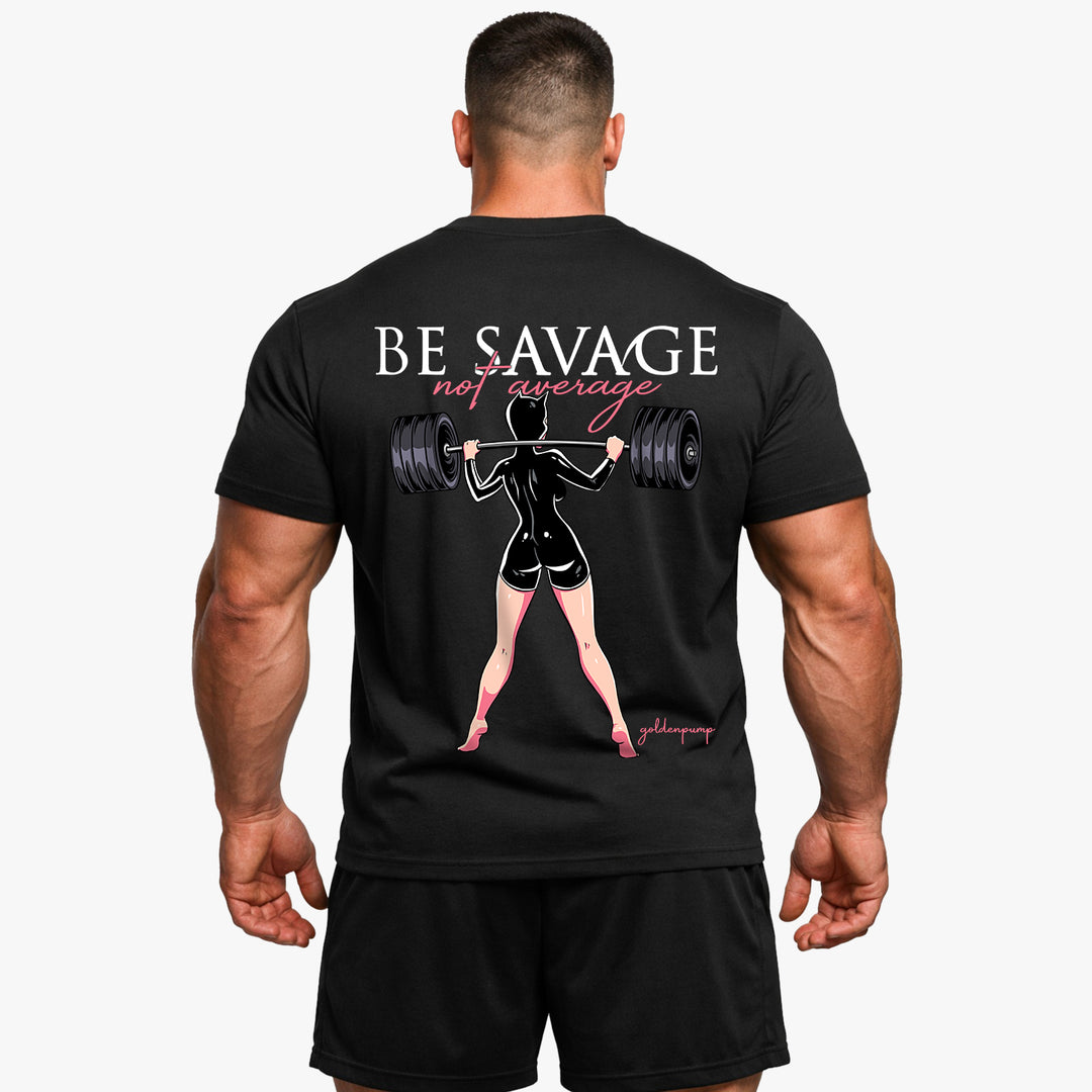 Be Savage (Backprint) Shirt