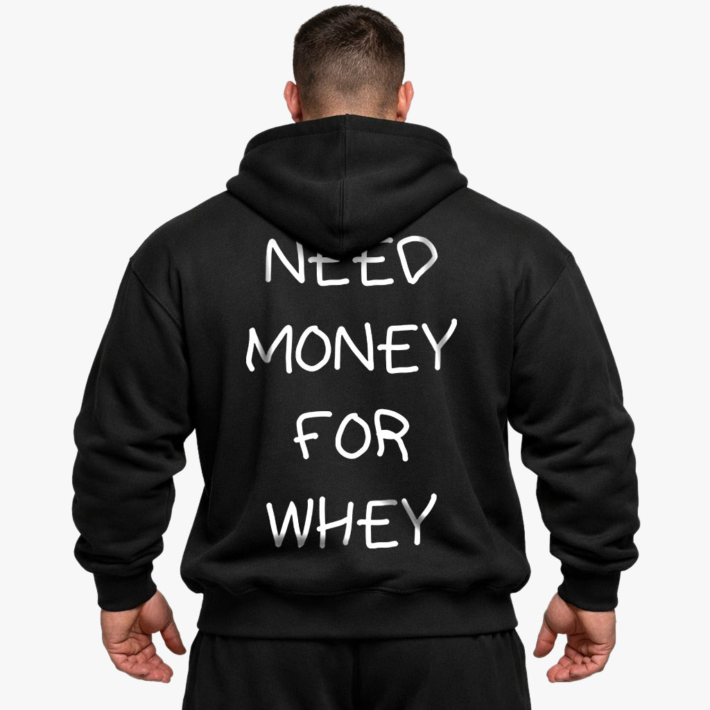 NEED MONEY FOR WHEY Oversized (Backprint) Hoodie