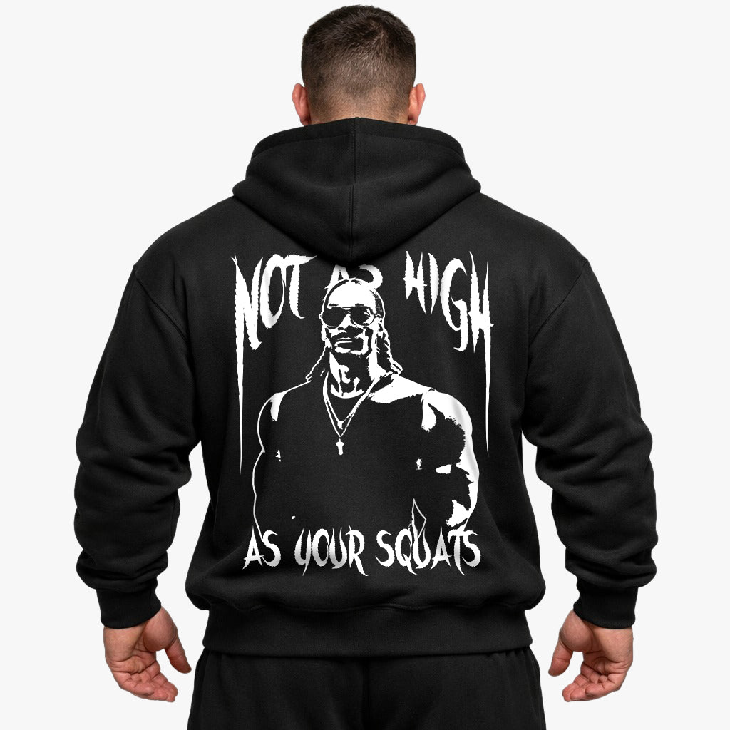 Not as high Hoodie
