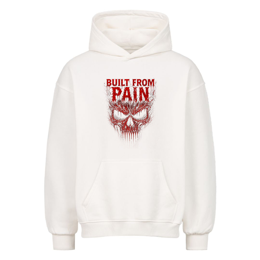 Built From Pain Oversized Hoodie