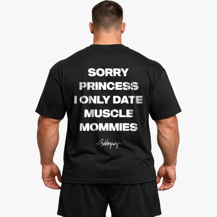 Sorry Princess (Backprint) Oversized Shirt