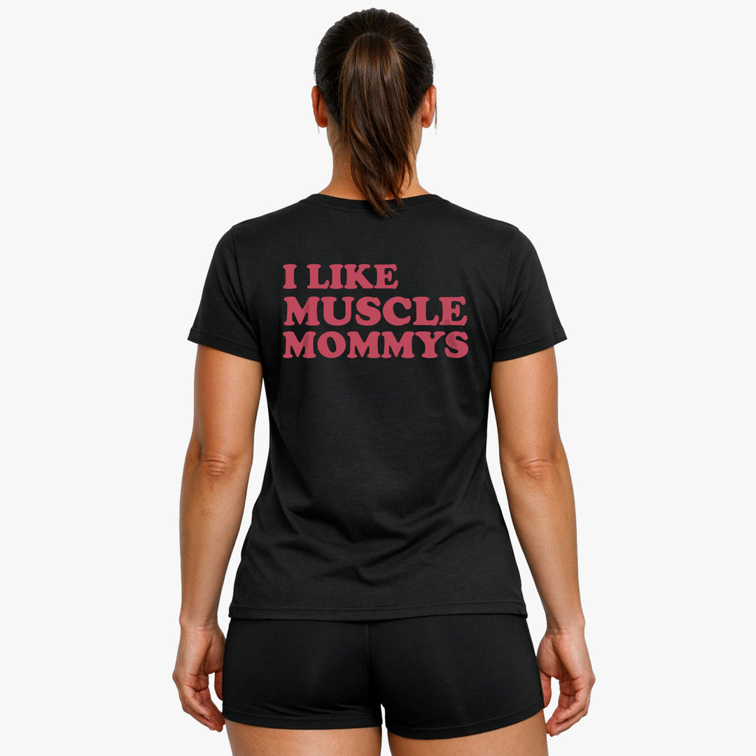 I Like Muscle Mommys (Backprint) Shirt