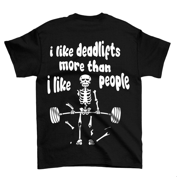 Deadlifts (Backprint) Shirt